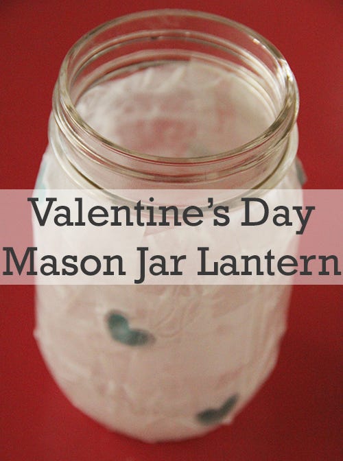 Valentine&#039;s Day Craft | Mason Jar Lantern